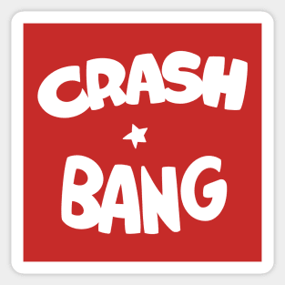 Crash bang Sticker